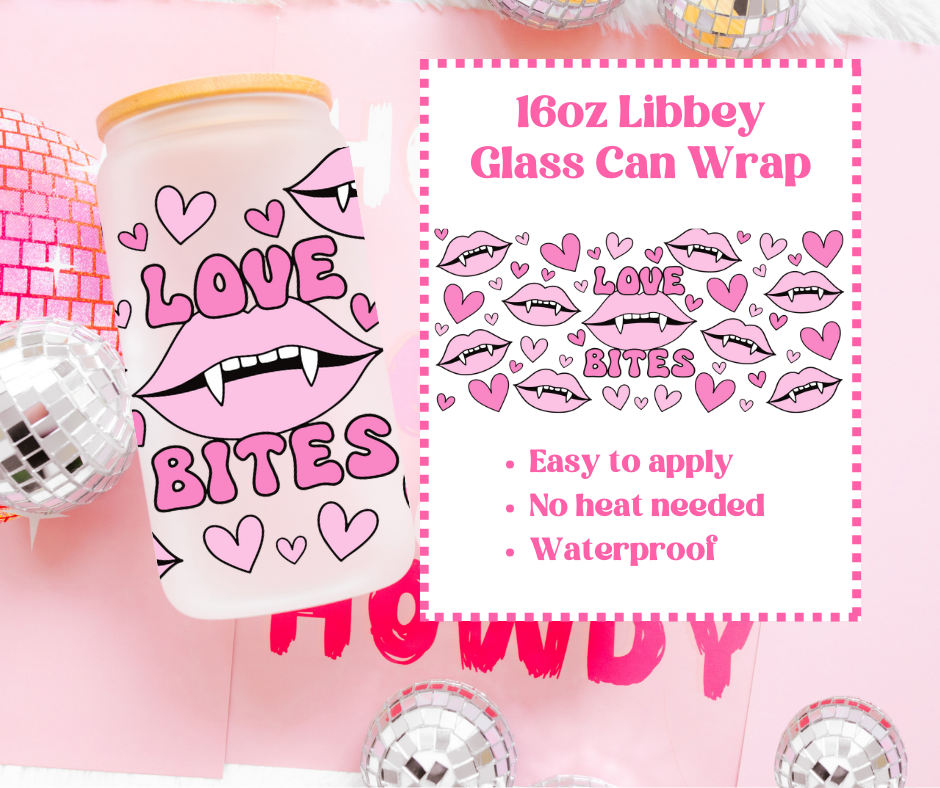 Love Bites - UVDTF 16oz Libbey Can Wrap image 0