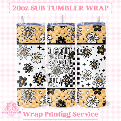 I could Stop Swearing - Full 20oz Tumbler Sublimation Print image 0